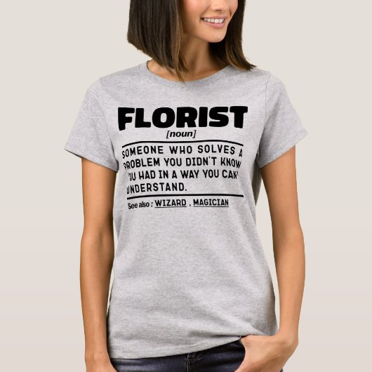 Florist Noun Definition Niedlich floral Cool Flori T-Shirt (Vorderseite)
