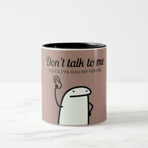 Flork Meme redet nicht mit mir   Funny Mug Zweifarbige Tasse