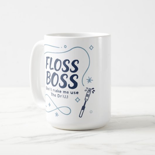 Floss Boss Mug – Funny Dental Hygienist Coffee Cup Kaffeetasse (Vorderseite Links)