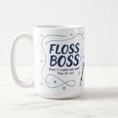 Floss Boss Mug – Funny Dental Hygienist Coffee Cup Kaffeetasse (Links)