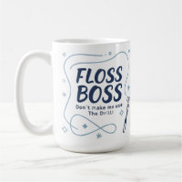 Floss Boss Tasse – Lustiger Kaffee-Becher für Zahn