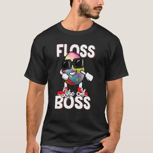 Floss Like A Boss Flossing Egg Sunglasses Happy Ea T-Shirt (Vorderseite)