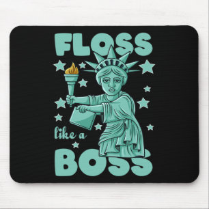 Floss wie eine Boss-Statue der Freiheit 4. Juli vo Mousepad
