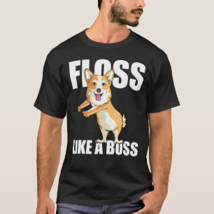 Flosse wie ein Boss Corgi Welsh Flossing T-Shirt