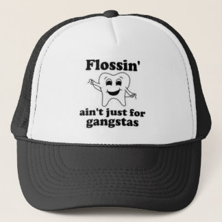 flossin_aint_just_for_gangstas-hat truckerkappe