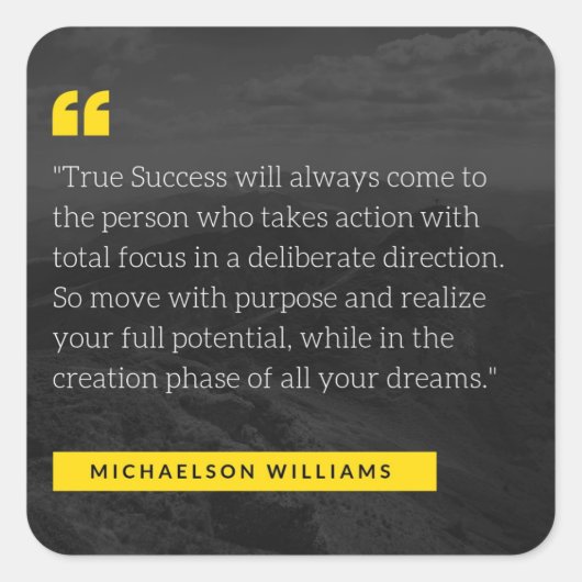 FloState Design Zitat von Michaelson Williams Quadratischer Aufkleber (Vorderseite)