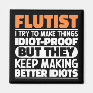 Flötist Versuche, Dinge Lustig Flötenspieler Cool Magnet