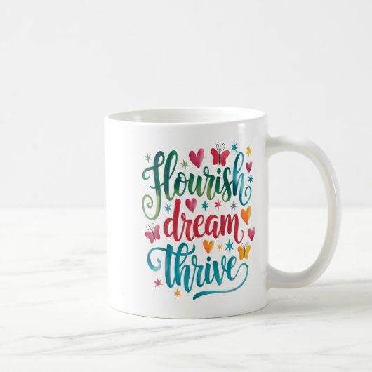 Flourish Dream Thrive Motivational  Kaffeetasse (Rechts)