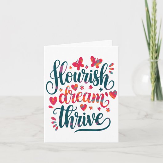 Flourish Dream Thrive Motivational Karte (Vorderseite)
