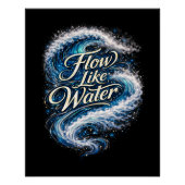 Flow Like Water Poster (Vorderseite)