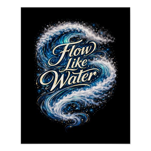Flow Like Water Poster (Vorderseite)