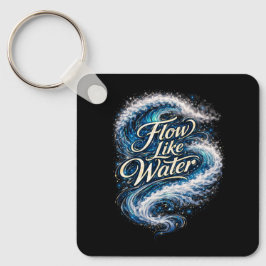 Flow Like Water Schlüsselanhänger