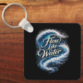 Flow Like Water Schlüsselanhänger (Vorderseite)