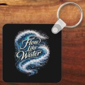 Flow Like Water Schlüsselanhänger (Rückseite)