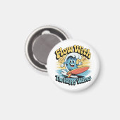 Flow mit den glücklichen Wellen Kühlschrank Magnet (Vorderseite/Rückseite)