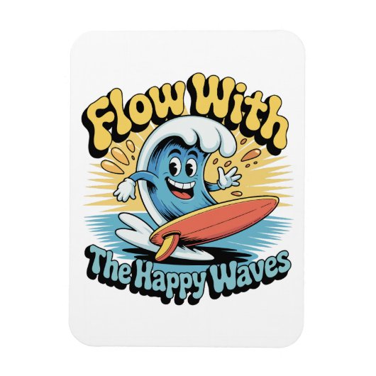 Flow mit den glücklichen Wellen Kühlschrank Magnet (Vertikal)