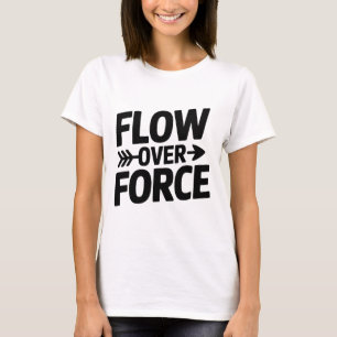 Flow Over Force Yin Yang Yoga Lance Bekleidung _1  T-Shirt