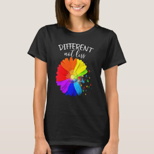 Flower Puzzle Pieces Different Not Less Autism Awa T-Shirt