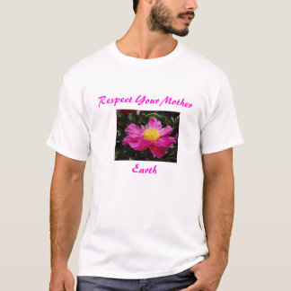 Flowers002, Erde, respektieren Ihre Mutter T-Shirt