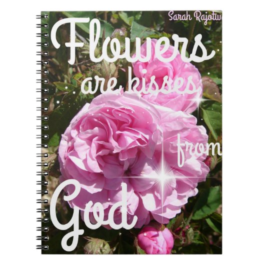 Flowers are Kisses From God Inspirational Notizblock (Vorderseite)