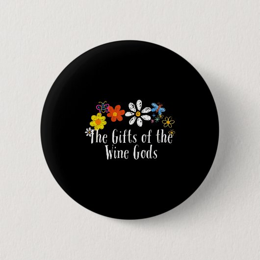 Flowers Drawing The Of The Wine Gods Funny 2024 Sa Button (Vorderseite)