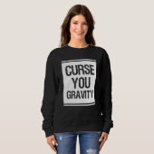 Fluch du Gravity Broken Leg Sweatshirt (Vorne ganz)