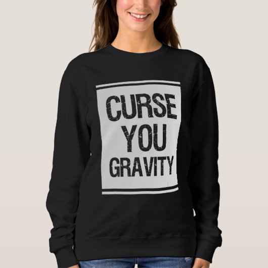 Fluch du Gravity Broken Leg Sweatshirt (Vorderseite)