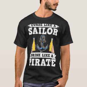 Fluch wie ein Seglergetränk wie ein Piratengetränk T-Shirt