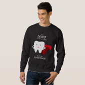 Flucht wie ein Zahnarzt Sweatshirt (Vorne ganz)