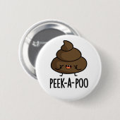 Flüchtige Blick Ein Poo Funny Kack Pun Button (Vorne & Hinten)