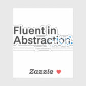 Fluent in Abstraction Minimalist Programmer Design Aufkleber (Blatt)