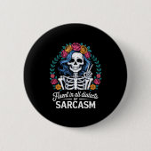 Fluent In All Dialects Of Sarcasm Funny Quote Adul Button (Vorderseite)