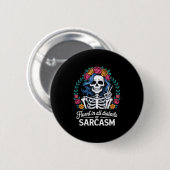 Fluent In All Dialects Of Sarcasm Funny Quote Adul Button (Vorne & Hinten)