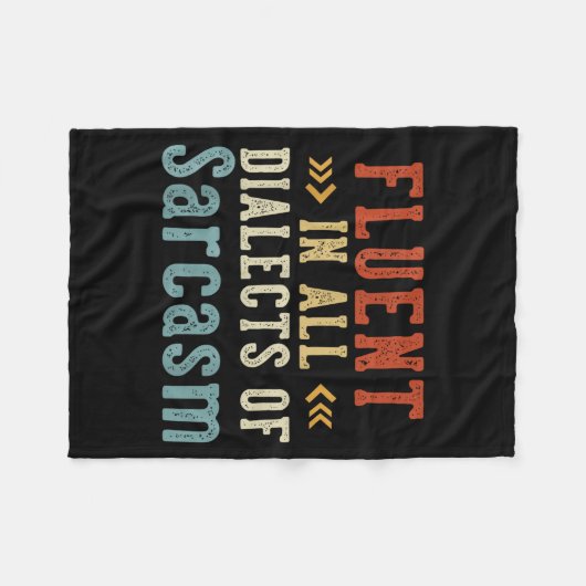Fluent In All Dialects Of Sarcasm Retro Style  Fleecedecke (Vorderseite (Horizontal))