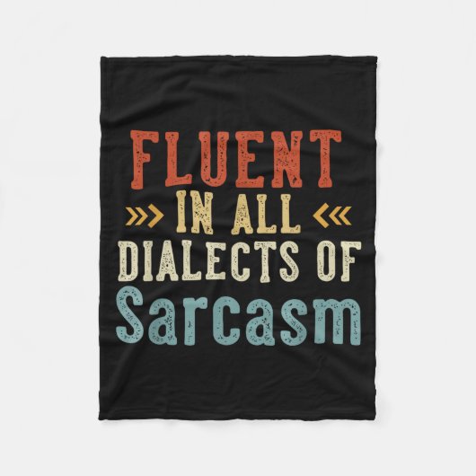 Fluent In All Dialects Of Sarcasm Retro Style  Fleecedecke (Vorderseite)