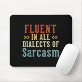 Fluent In All Dialects Of Sarcasm Retro Style Mousepad (Mit Mouse)