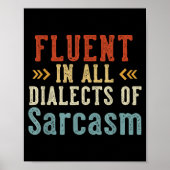 Fluent In All Dialects Of Sarcasm Retro Style  Poster (Vorne)