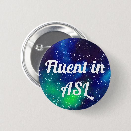 Fluent in ASL benutzerdefinierbare Galaxy-Identitä Button (Vorne & Hinten)