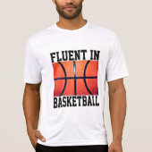 Fluent in Basketball Funny Basketball T-Shirt (Vorderseite)