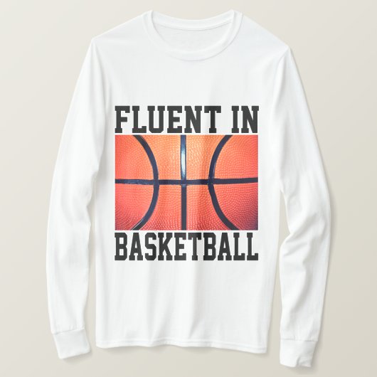 Fluent in Basketball Funny Basketball T-Shirt (Design vorne)
