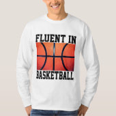 Fluent in Basketball Funny Basketball T-Shirt (Vorderseite)