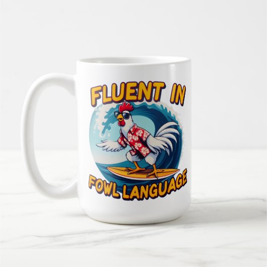 Fluent in der Fowl Language Rooster Riding The Sur Kaffeetasse (Links)