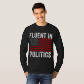 Fluent in der Politik T-Shirt (Vorne ganz)