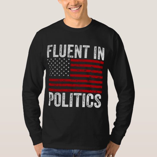 Fluent in der Politik T-Shirt (Vorderseite)