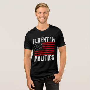 Fluent in der Politik Tri-Blend Shirt