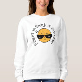 "Fluent in Emoji and Sarcasm" Funny Women's Sweatshirt (Vorderseite)