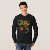 Fluent In Fowl Language Chicken T-Shirt (Vorne ganz)