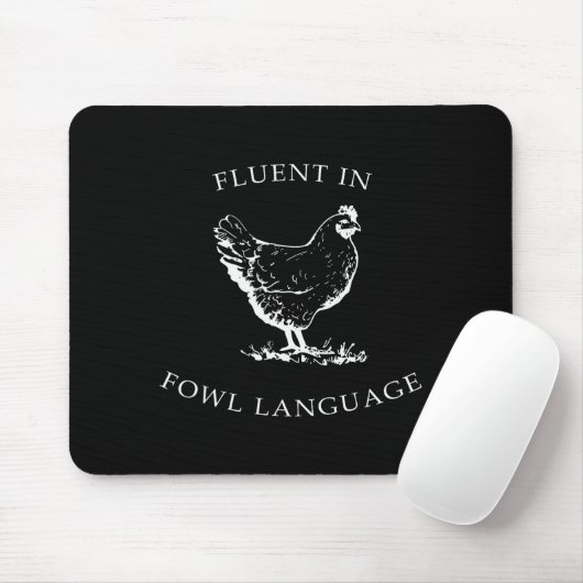 Fluent In Fowl Language Funny Chicken Lovers Fathe Mousepad (Mit Mouse)