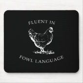 Fluent In Fowl Language Funny Chicken Lovers Fathe Mousepad (Vorne)