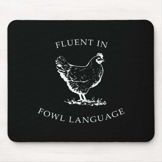 Fluent In Fowl Language Funny Chicken Lovers Fathe Mousepad (Vorne)